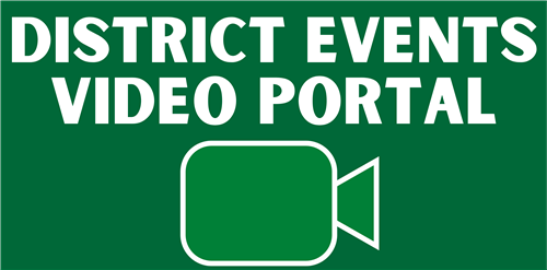 Image that says District Events Video Portal. This image is clickable, if clicked it opens the district video page.